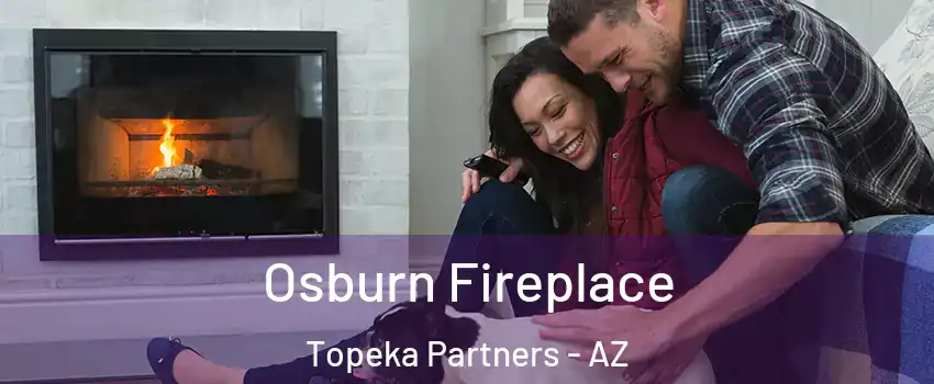 Osburn Fireplace Topeka Partners - AZ