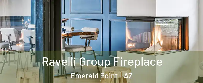 Ravelli Group Fireplace Emerald Point - AZ