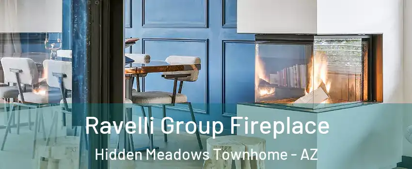 Ravelli Group Fireplace Hidden Meadows Townhome - AZ