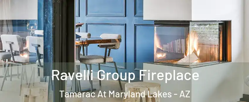 Ravelli Group Fireplace Tamarac At Maryland Lakes - AZ