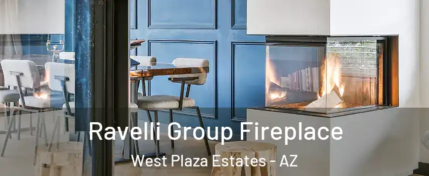 Ravelli Group Fireplace West Plaza Estates - AZ