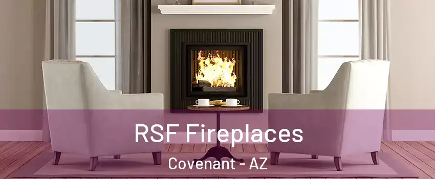 RSF Fireplaces Covenant - AZ