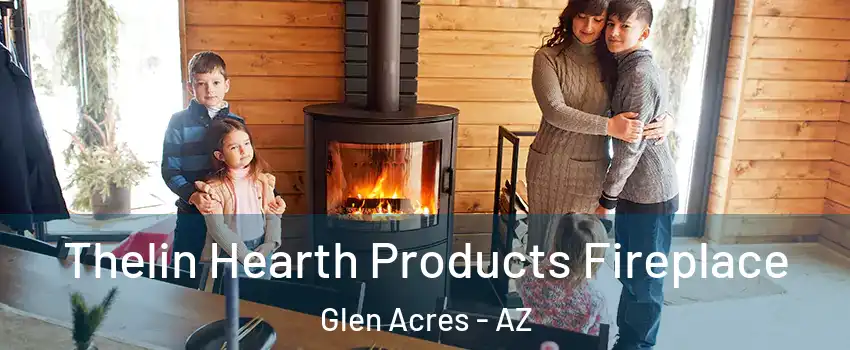 Thelin Hearth Products Fireplace Glen Acres - AZ