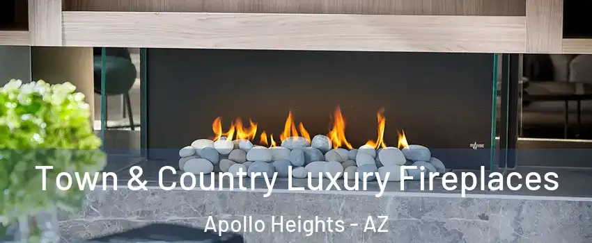 Town & Country Luxury Fireplaces Apollo Heights - AZ