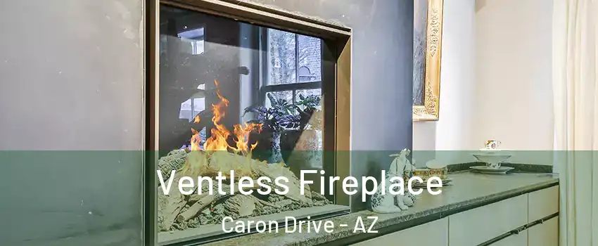 Ventless Fireplace Caron Drive - AZ