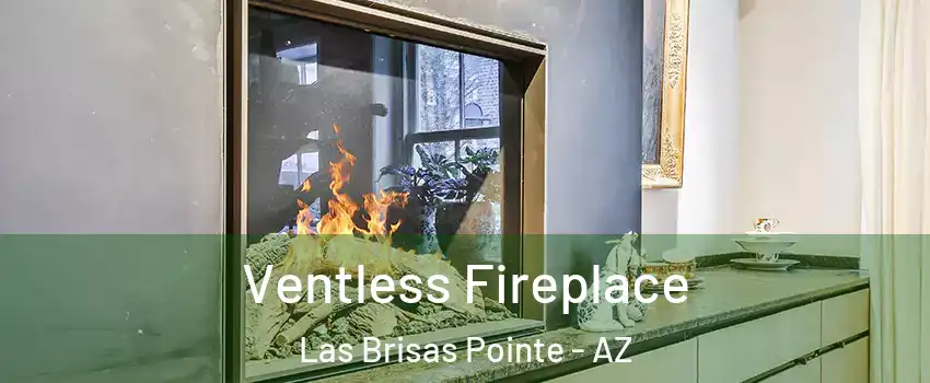 Ventless Fireplace Las Brisas Pointe - AZ