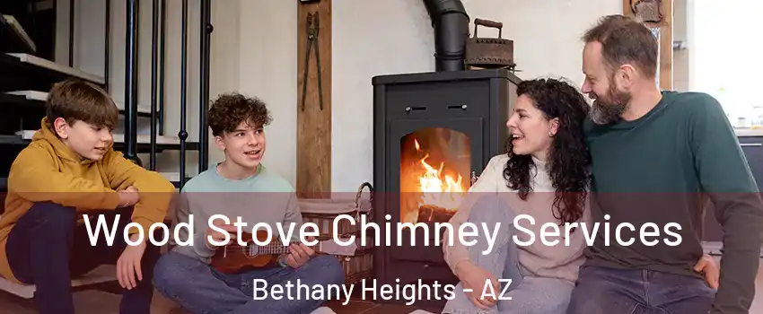 Wood Stove Chimney Services Bethany Heights - AZ